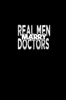 Book cover for Real men marry Doctors