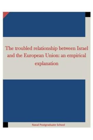 Cover of The Troubled Relationship Between Israel and the European Union