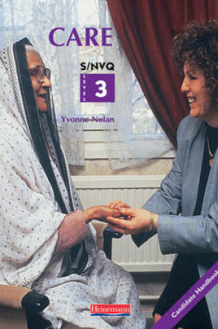 Cover of S/NVQ Level 3 Care Candidate Handbook