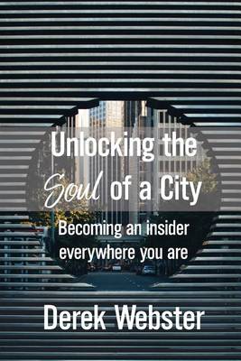 Book cover for Unlocking the Soul of a City