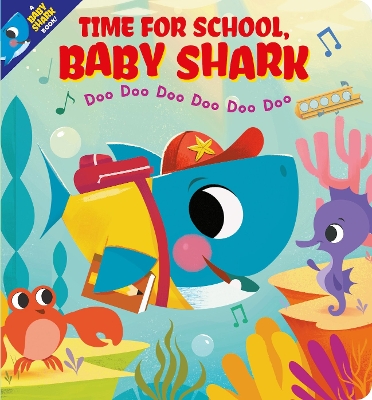 Book cover for Time for School, Baby Shark! Doo Doo Doo Doo Doo Doo (BB)