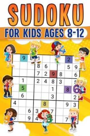 Cover of Sudoku for Kids Ages 8-12