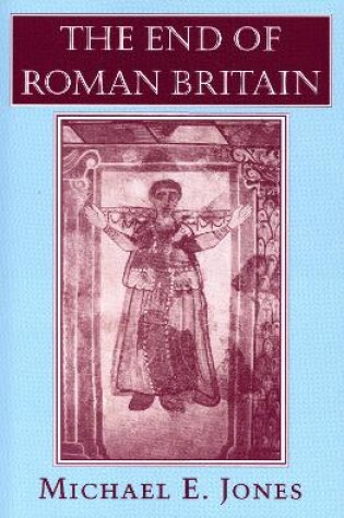Cover of The End of Roman Britain