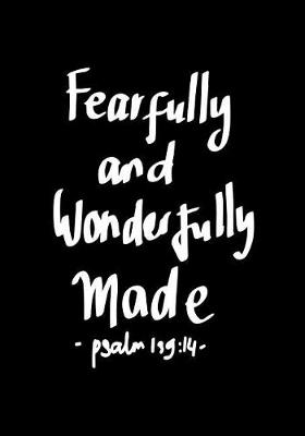 Book cover for Fearfully and Wonderfully made Psalm 139