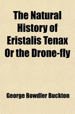 Book cover for The Natural History of Eristalis Tenax or the Drone-Fly