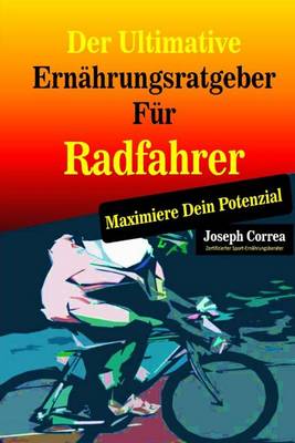 Book cover for Der Ultimative Ernahrungsratgeber Fur Radfahrer