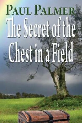 Cover of The secret of a chest in a field
