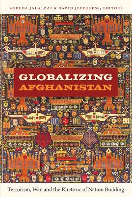 Cover of Globalizing Afghanistan