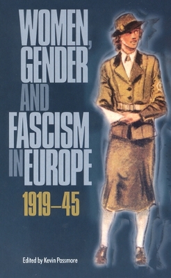 Cover of Women Gender & Fascism in Europe 1919-1945