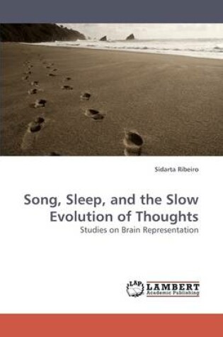 Cover of Song, Sleep, and the Slow Evolution of Thoughts