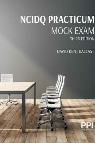 Cover of Ppi Ncidq Practicum Mock Exam, 3rd Edition -- Contains 120 Exam-Like Multiple Choice Questions to Help You Pass the Prac