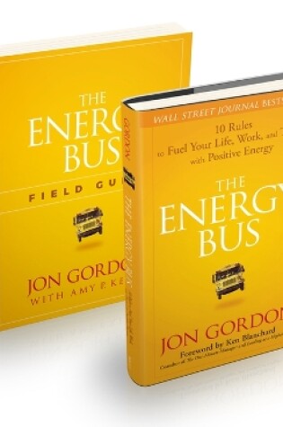 Cover of The Energy Bus: 10 Rules to Fuel Your Life, Work, and Team with Positive Energy Bundle