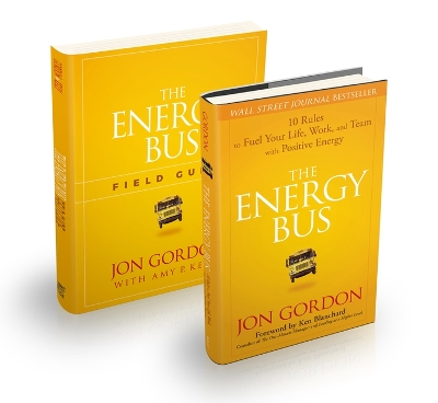 Cover of The Energy Bus: 10 Rules to Fuel Your Life, Work, and Team with Positive Energy Bundle