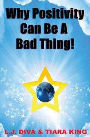 Cover of Why Positivity Can Be a Bad Thing!