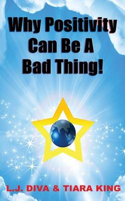 Book cover for Why Positivity Can Be a Bad Thing!