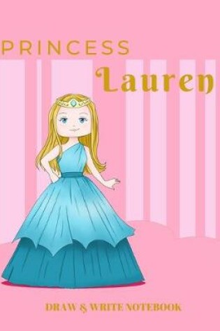 Cover of Princess Lauren Draw & Write Notebook