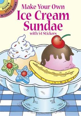 Cover of Make Your Own Ice Cream Sundae with 54 Stickers
