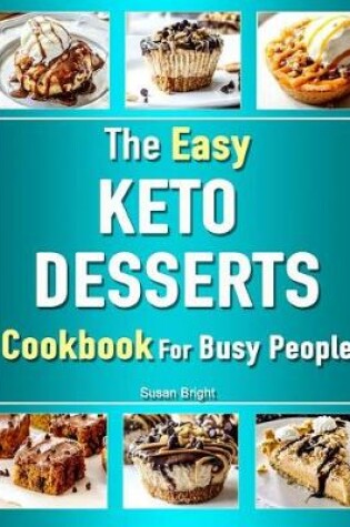 Cover of The Easy Keto Desserts Cookbook