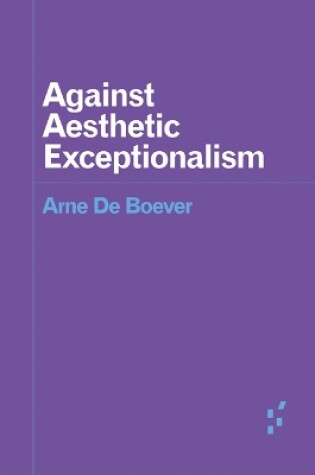 Cover of Against Aesthetic Exceptionalism