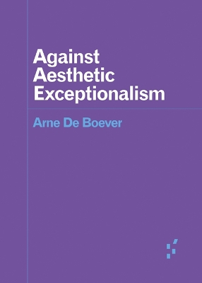 Cover of Against Aesthetic Exceptionalism