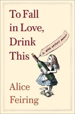 Book cover for To Fall in Love, Drink This