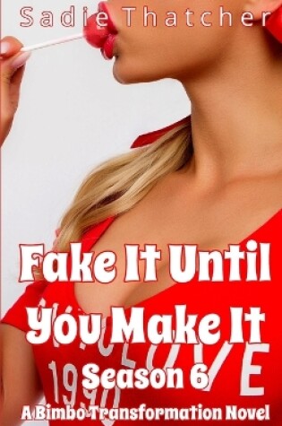 Cover of Fake It Until You Make It Season 6