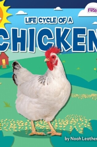 Cover of Life Cycle of a Chicken