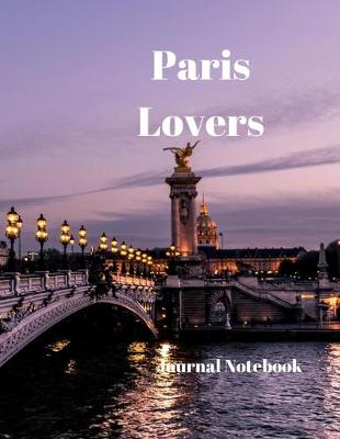 Book cover for Paris Lovers Journal Notebook