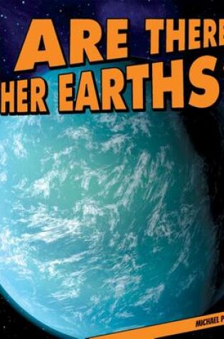 Cover of Are There Other Earths?