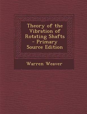 Book cover for Theory of the Vibration of Rotating Shafts