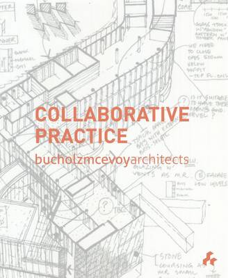 Book cover for Bucholz McEvoy Architects: Collaborative Practice