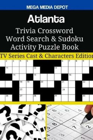 Cover of Atlanta Trivia Crossword Word Search & Sudoku Activity Puzzle Book