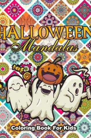 Cover of Halloween Mandalas Coloring Book For Kid