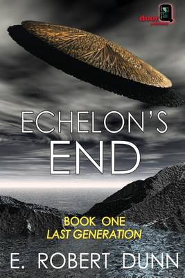 Book cover for Echelon's End, Book One