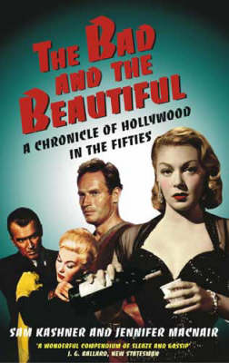 Book cover for The Bad And The Beautiful