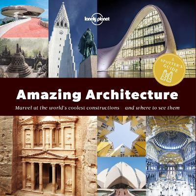 Cover of A Spotter's Guide to Amazing Architecture