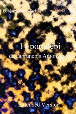 Book cover for 14 Portalebi Da Dabrunebis Argonymen Extended Version