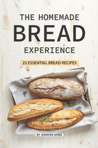 Cover of The Homemade Bread Experience