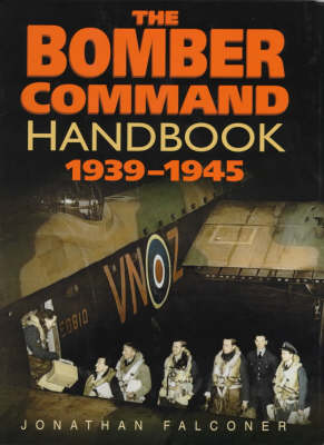 Book cover for The Bomber Command Handbook, 1939-1945