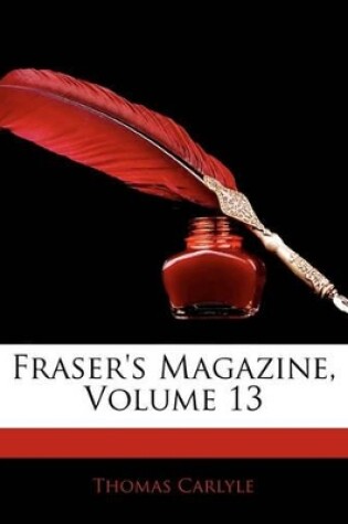 Cover of Fraser's Magazine, Volume 13