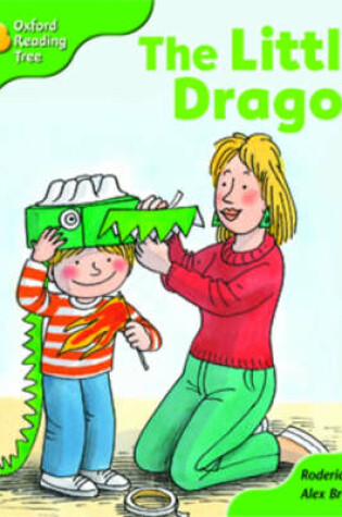 Cover of Oxford Reading Tree: Stage 2: More Patterned Stories A: the Little Dragon