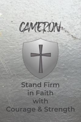 Book cover for Cameron Stand Firm in Faith with Courage & Strength