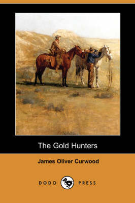 Book cover for The Gold Hunters (Dodo Press)