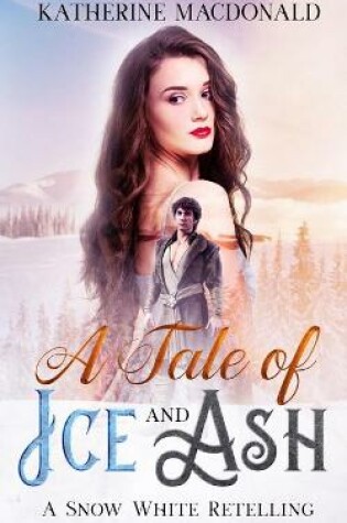 Cover of A Tale of Ice and Ash