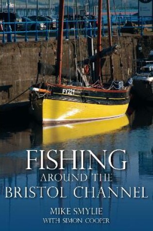 Cover of Fishing Around the Bristol Channel