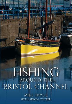 Book cover for Fishing Around the Bristol Channel
