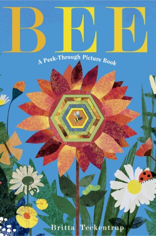 Cover of Bee: A Peek-Through Picture Book