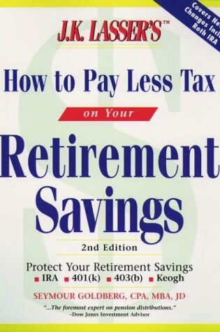 Cover of How to Protect Your Retirement Savings from the Ir S 2e (J.K. Lasser's) Idg Rtrn Only See Wiley Isb N 38833-5