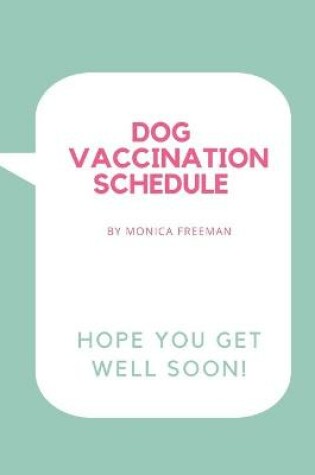 Cover of Dog Vaccination Schedule