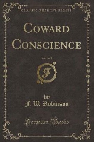 Cover of Coward Conscience, Vol. 2 of 3 (Classic Reprint)